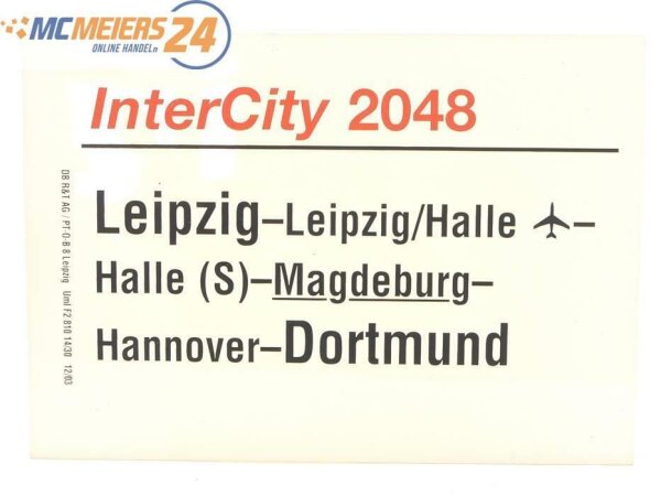 E244 Zuglaufschild Waggonschild InterCity 2048 Leipzig - Magdeburg - Dortmund