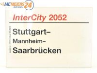 E244 Zuglaufschild Waggonschild InterCity 2052 Stuttgart...