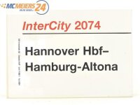 E244 Zuglaufschild Waggonschild InterCity 2074 Hannover...