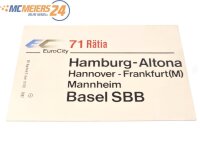 Zuglaufschild Waggonschild Euro City 71 Rätia Hamburg-Basel E656