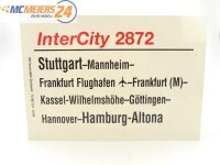 E244 Zuglaufschild Waggonschild InterCity 2872 Stuttgart...