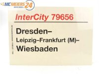 E244 Zuglaufschild Waggonschild InterCity 79656 Dresden -...