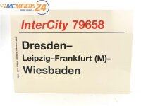 E244 Zuglaufschild Waggonschild InterCity 79658 Dresden -...