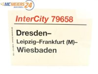 E244 Zuglaufschild Waggonschild InterCity 79658 Dresden -...