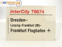 E244 Zuglaufschild Waggonschild InterCity 79674 Dresden -...
