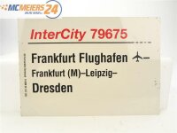 E244 Zuglaufschild Waggonschild InterCity 79675 Frankfurt...