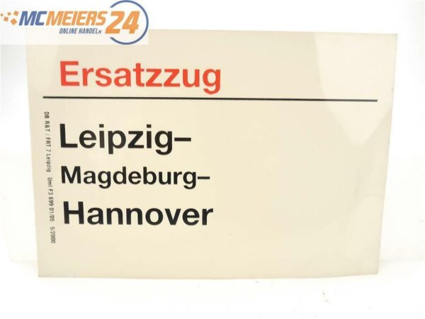 E244 Zuglaufschild Waggonschild "Ersatzzug" Leipzig - Magdeburg - Hannover