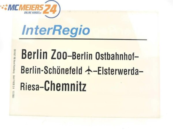 E244 Zuglaufschild Waggonschild InterRegio Berlin Zoo - Riesa - Chemnitz
