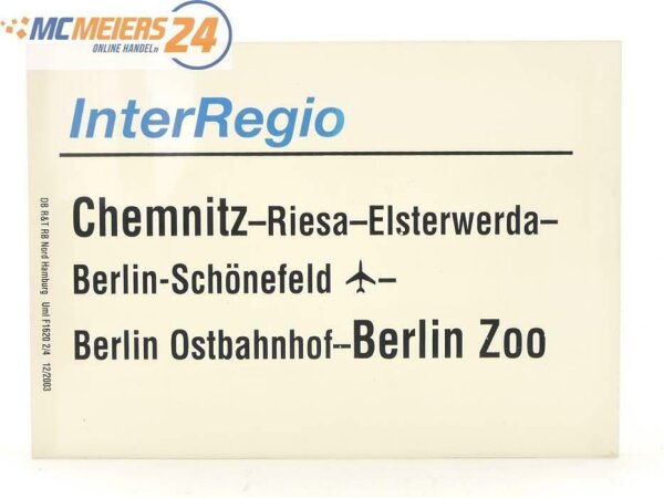 E244e Zuglaufschild Waggonschild InterRegio Chemnitz - Riesa - Berlin Zoo