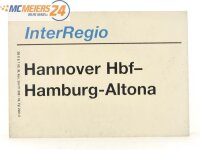 E244 Zuglaufschild Waggonschild InterRegio Hannover Hbf -...