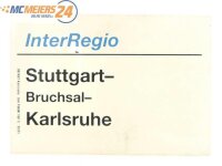E244b Zuglaufschild Waggonschild InterRegio Stuttgart -...