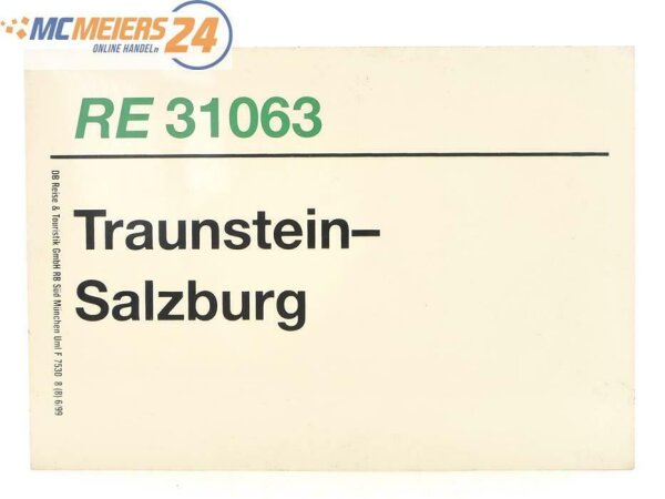 E244 Zuglaufschild Waggonschild RE 31063 Traunstein - Salzburg