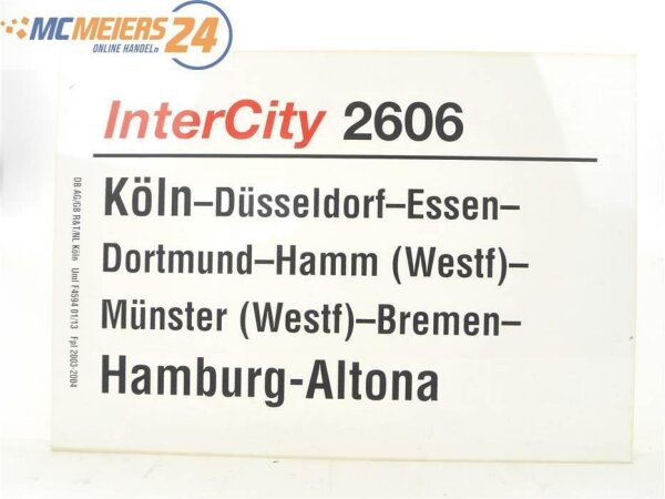 E244 Zuglaufschild Waggonschild InterCity 2606 Köln - Hamm - Hamburg-Altona