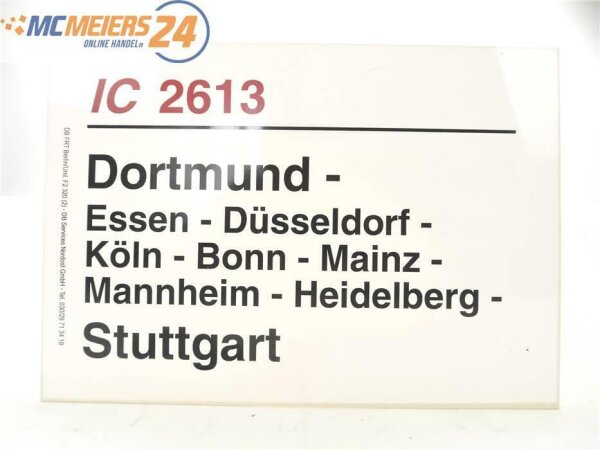 E244 Zuglaufschild Waggonschild IC 2613 Dortmund - Köln - Mannheim - Stuttgart