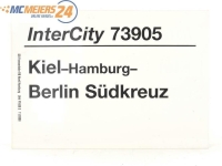 E244b Zuglaufschild Waggonschild InterCity 73905 Kiel -...