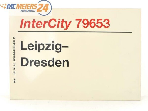 E244 Zuglaufschild Waggonschild InterCity 79653 Leipzig - Dresden