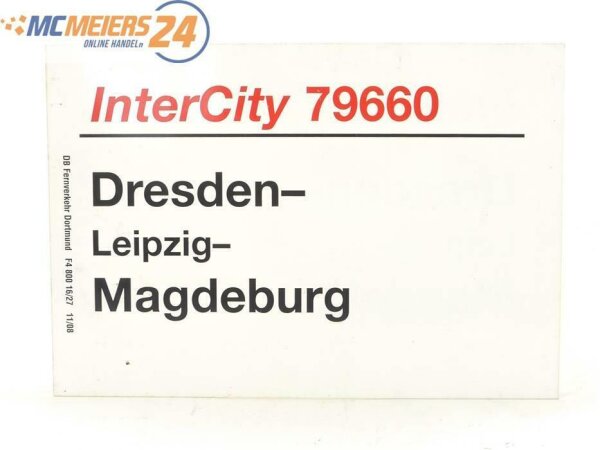 E244 Zuglaufschild Waggonschild InterCity 79660 Dresden - Leipzig - Magdeburg