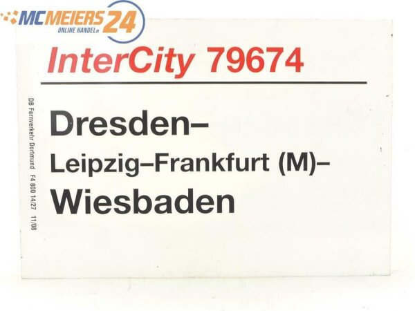 E244 Zuglaufschild Waggonschild InterCity 79674 Dresden - Leipzig - Wiesbaden