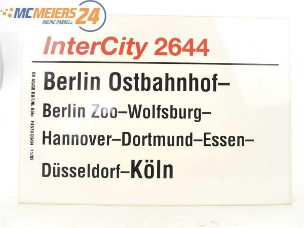 E244 Zuglaufschild Waggonschild InterCity 2644 Berlin Ostbahnhof - Essen - Köln