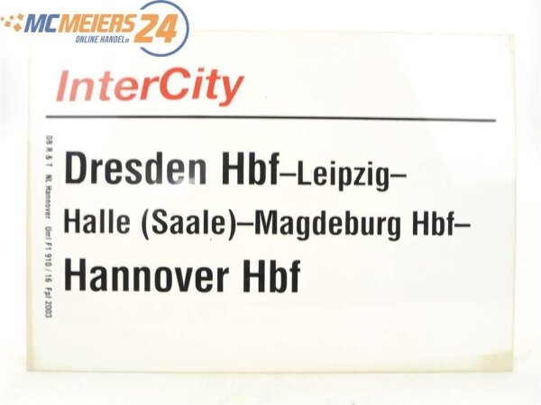 E244 Zuglaufschild Waggonschild InterCity Dresden Hbf - Halle - Hannover Hbf