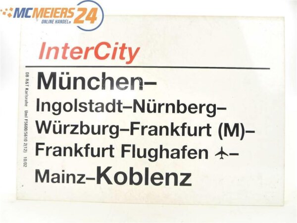 E244 Zuglaufschild Waggonschild InterCity München - Frankfurt - Mainz - Koblenz