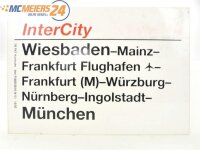 E244 Zuglaufschild Waggonschild InterCity Wiesbaden -...