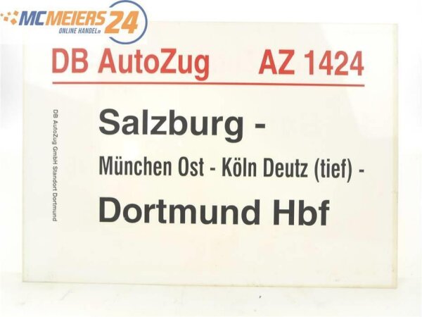 E244b Zuglaufschild Waggonschild DB AutoZug AZ 1424 Salzburg - Dortmund Hbf