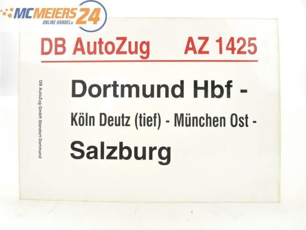 E244c Zuglaufschild Waggonschild DB AutoZug AZ 1425 Dortmund Hbf - Salzburg