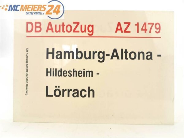 E244c Zuglaufschild Waggonschild DB AutoZug AZ 1479 Hamburg-Altona - Lörrach