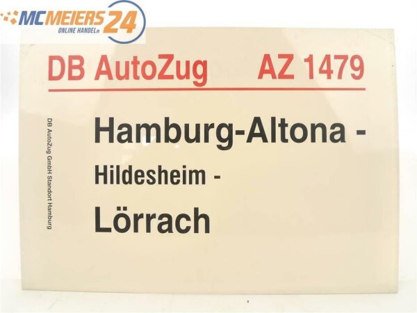E244d Zuglaufschild Waggonschild DB AutoZug AZ 1479 Hamburg-Altona - Lörrach