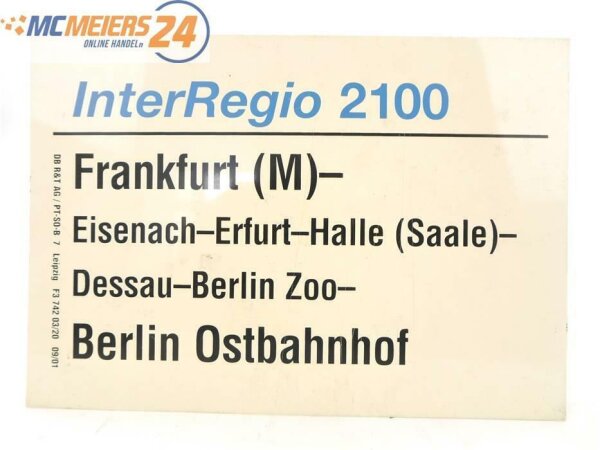 E244 Zuglaufschild Waggonschild InterRegio 2100 Frankfurt - Berlin Ostbahnhof
