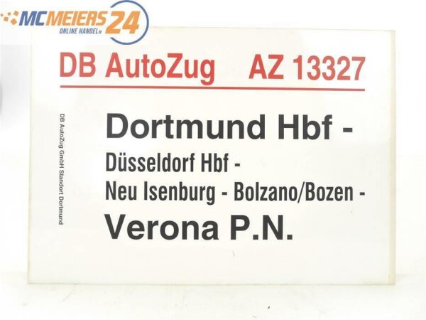 E244b Zuglaufschild Waggonschild DB AutoZug AZ 13327 Dortmund Hbf - Verona P.N.