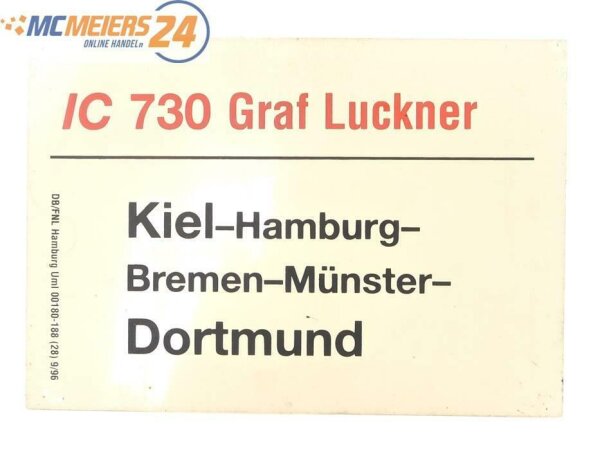 E244 Zuglaufschild Waggonschild IC 730 "Graf Luckner" Kiel - Bremen - Dortmund
