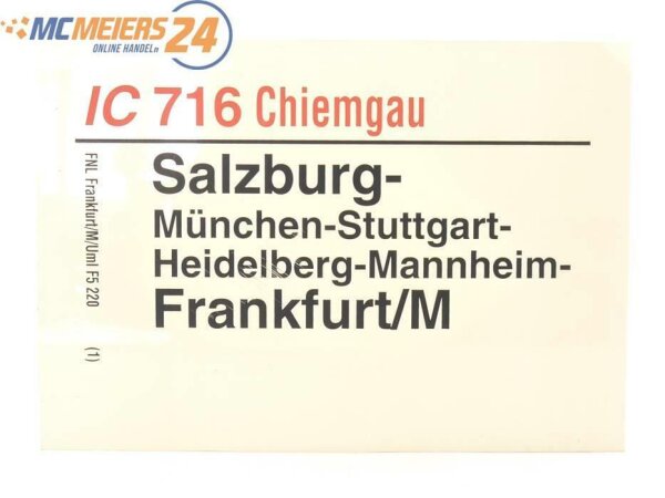 E244 Zuglaufschild Waggonschild IC 716 "Chiemgau" Salzburg - Frankfurt/M