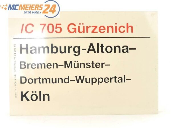 E244 Zuglaufschild Waggonschild IC 705 "Gürzenich" Hamburg-Altona - Köln