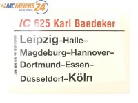 E244 Zuglaufschild Waggonschild IC 625 "Carl...