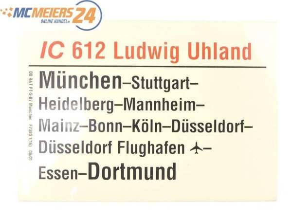 E244 Zuglaufschild Waggonschild IC 612 "Ludwig Uhland" München - Dortmund