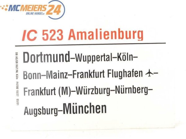 E244 Zuglaufschild Waggonschild IC 523 "Amalienburg" Dortmund - Köln - München