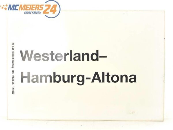 E244c Zuglaufschild Waggonschild Westerland - Hamburg - Altona
