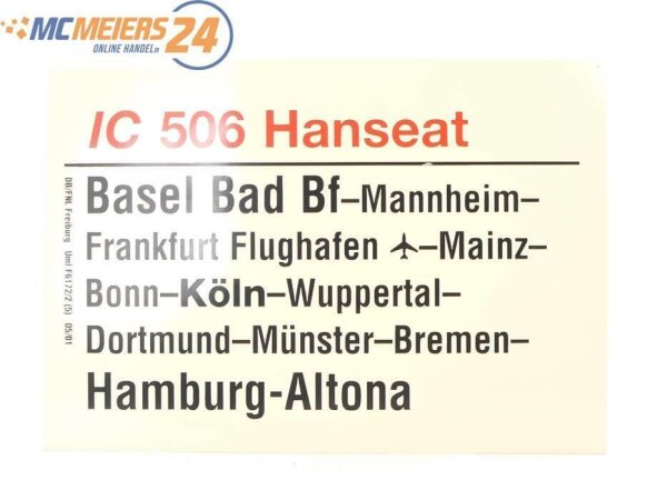 E244 Zuglaufschild Waggonschild IC 506 "Hanseat" Basel Bad Bf - Hamburg-Altona