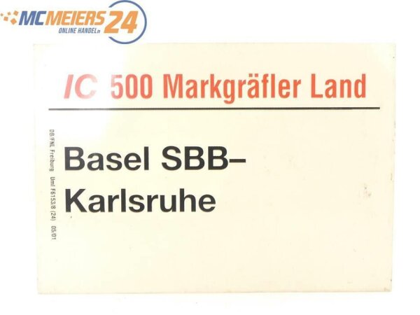 E244 Zuglaufschild Waggonschild IC 500 "Markgräfler Land" Basel SBB - Karlsruhe