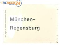 E244 Zuglaufschild Waggonschild München - Regensburg