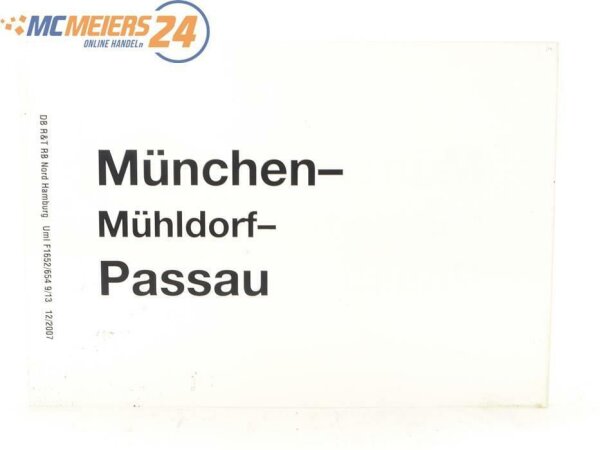 E244 Zuglaufschild Waggonschild München - Mühlendorf - Passau