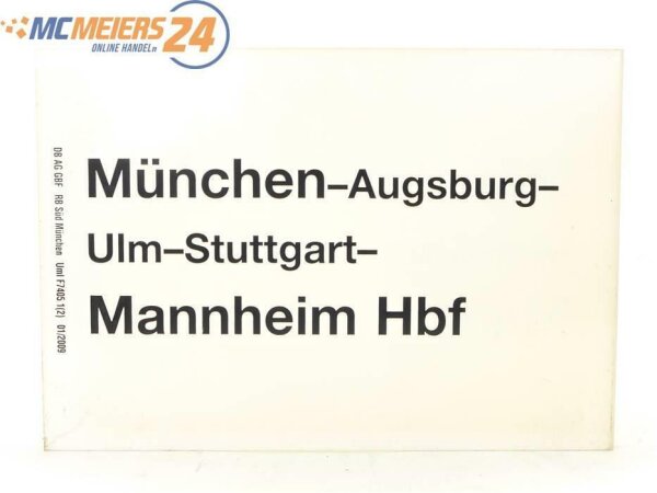 E244 Zuglaufschild Waggonschild München - Augsburg - Ulm - Mannheim Hbf
