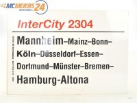 E244 Zuglaufschild Waggonschild InterCity 2304 Mannheim -...