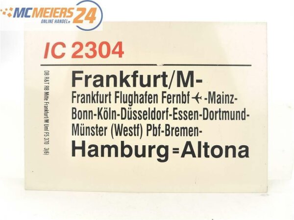 E244 Zuglaufschild Waggonschild IC 2304 Frankfurt/M - Bonn - Hamburg-Altona