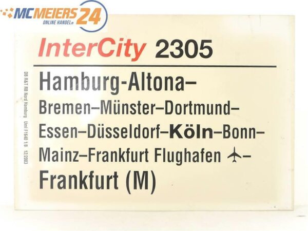 E244 Zuglaufschild Waggonschild InterCity 2305 Hamburg-Altona - Frankfurt (M)