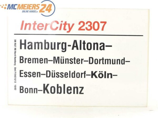 E244 Zuglaufschild Waggonschild InterCity 2307 Hamburg-Altona - Bonn - Koblenz