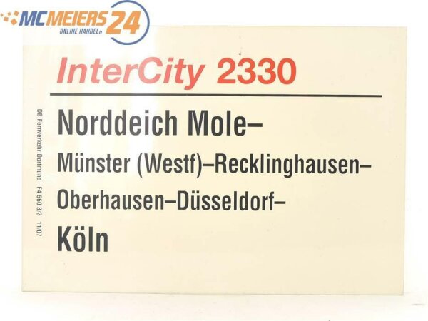 E244 Zuglaufschild Waggonschild InterCity 2330 Norddeich-Mole - Münster - Köln
