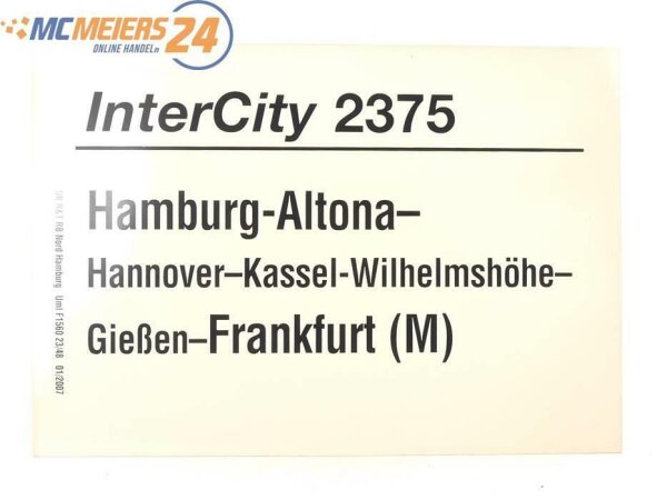 E244 Zuglaufschild Waggonschild InterCity 2375 Hamburg - Hannover -Frankfurt (M)